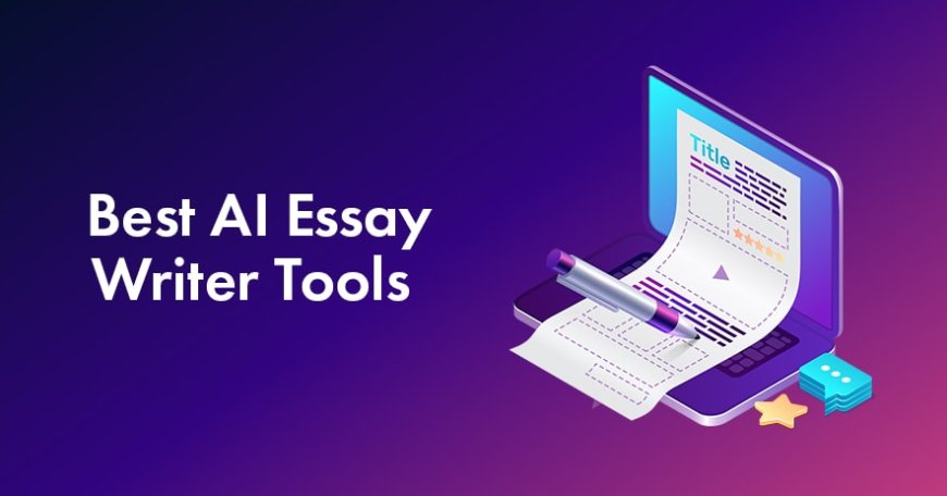 Top AI Essay Writer Tool 2023: Unleashing the Power of Artificial Intelligence in Writing