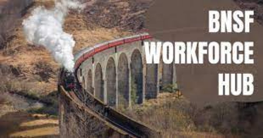 How can I receive proper training on using BNSF Workforce Hub?
