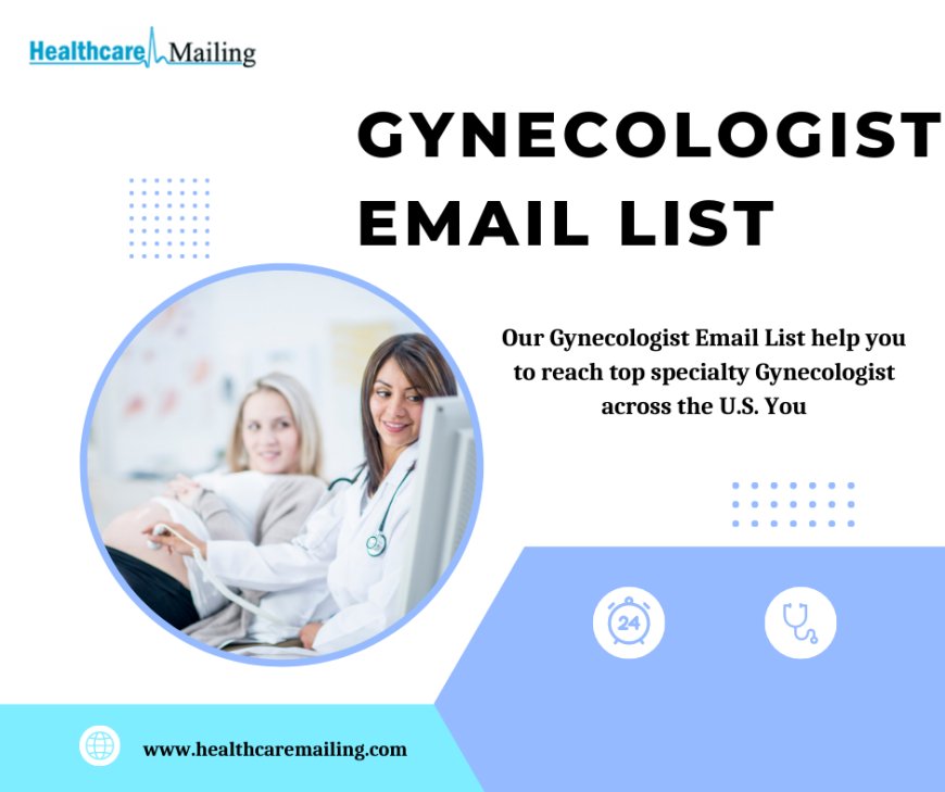 AI-Assisted Diagnostics: Enhancing Accuracy and Efficiency in Gynecologist Email List