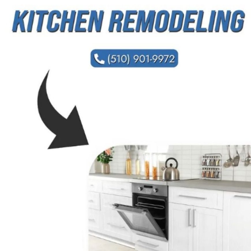 What to Look for in a Kitchen Remodeling Contractor in Fremont: A Comprehensive Guide