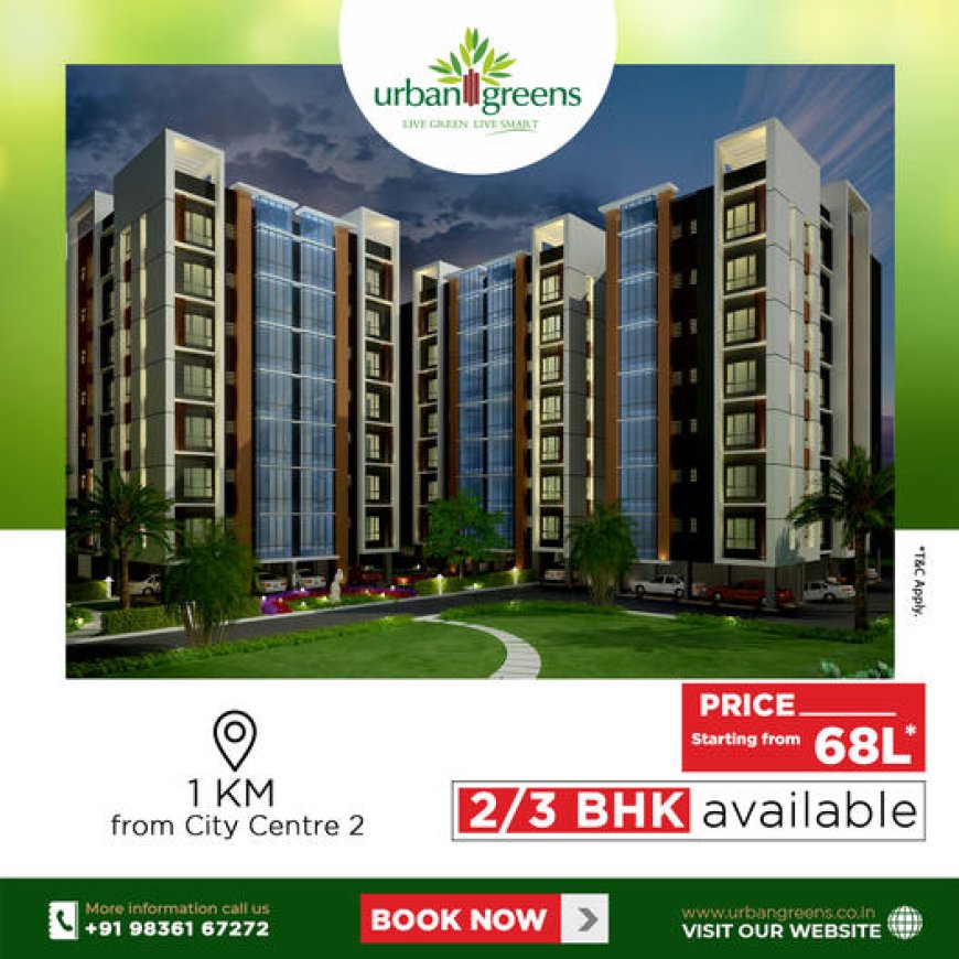 Urban Greens- Perfect destination for Urban Living- 2 BHK | 3 BHK Flats in Kolkata