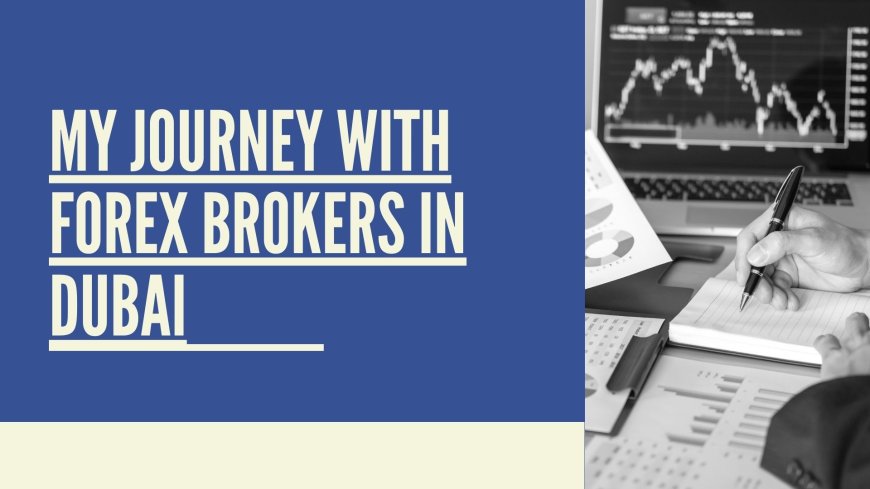 My Journey with Forex Brokers in Duba