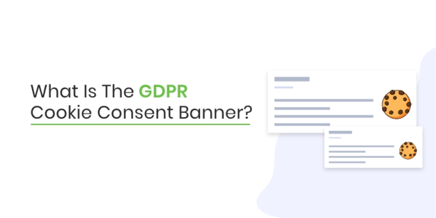 Cookie Consent Banner: What Every Website Owner Needs to Know