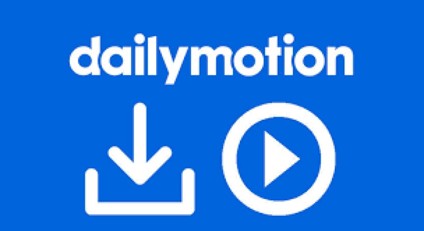 Dailymotion Video Downloader