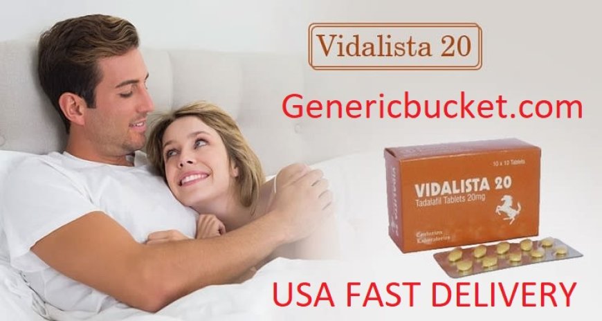 What is Vidalista 20 used for?