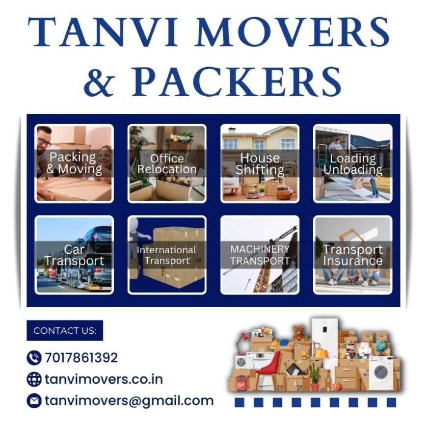 Tanvi Packers and Movers: Your Trusted Partner in Smooth Relocation