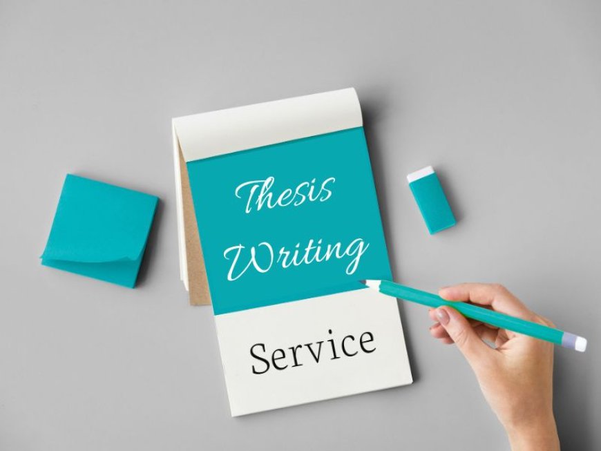 Thesis Writing Services: Crafting Academic Excellence