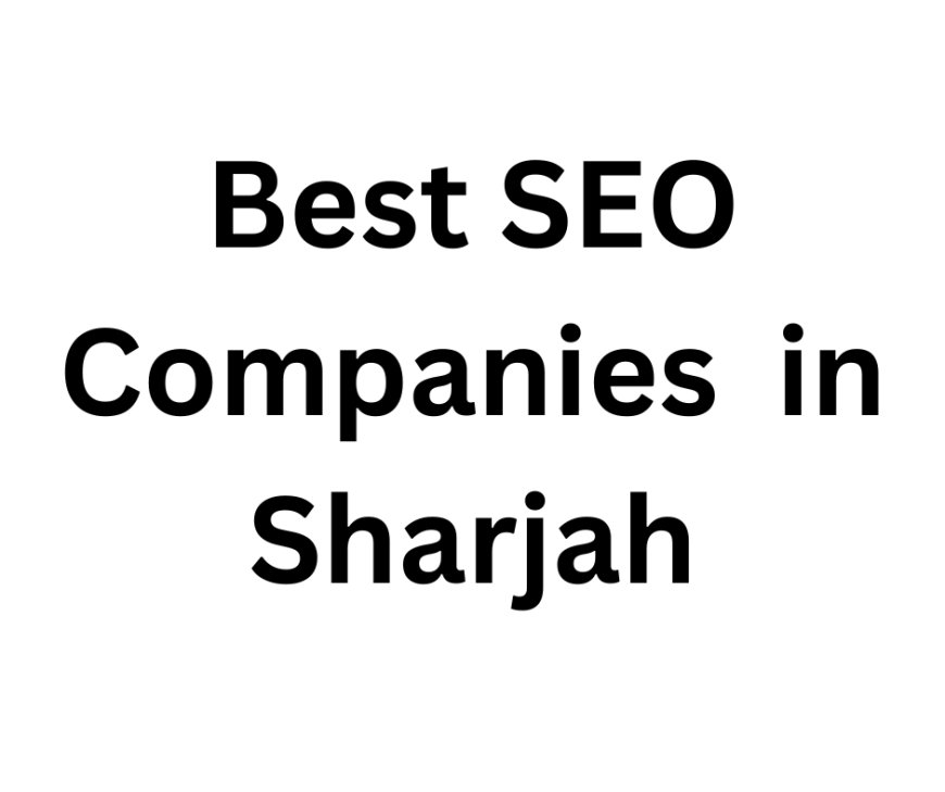 Top 10 Digital Marketing Agencies in Sharjah for 2024