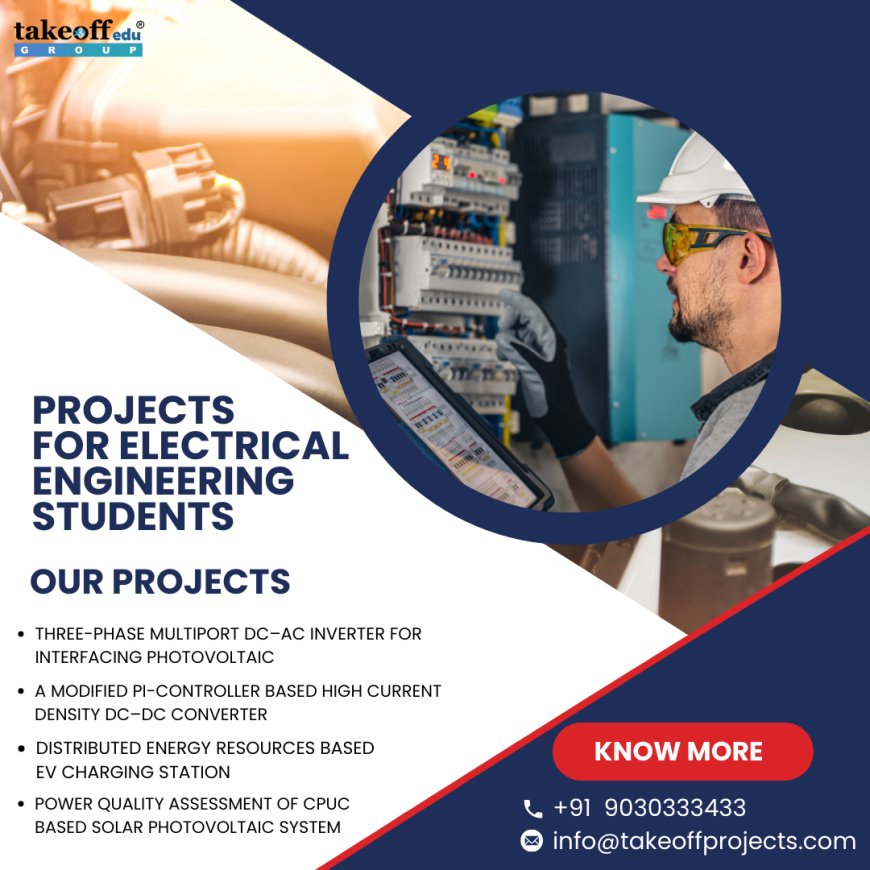 Trending Projects for Electrical Engineering Students