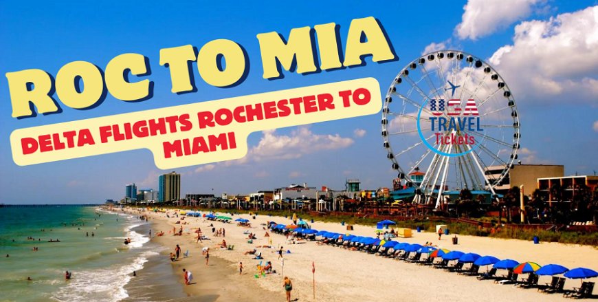 Delta Flights from Rochester (ROC) to Miami (MIA)