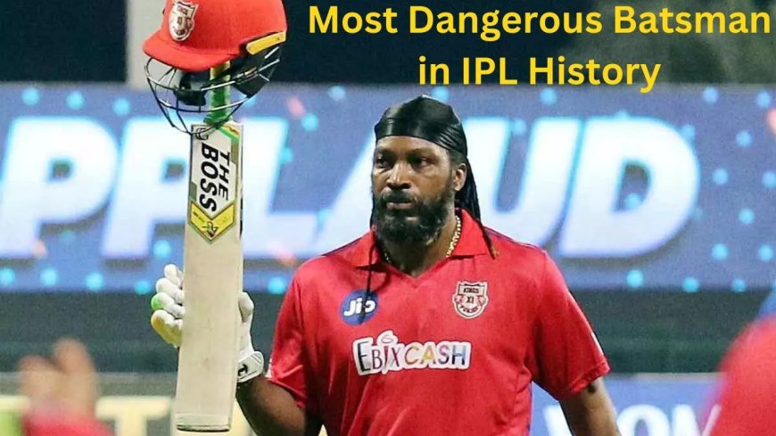 Who is the Most Dangerous Batsman in IPL History
