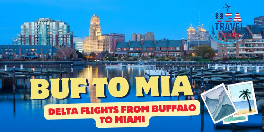 Delta Flights from Buffalo (BUF) to Miami (MIA)