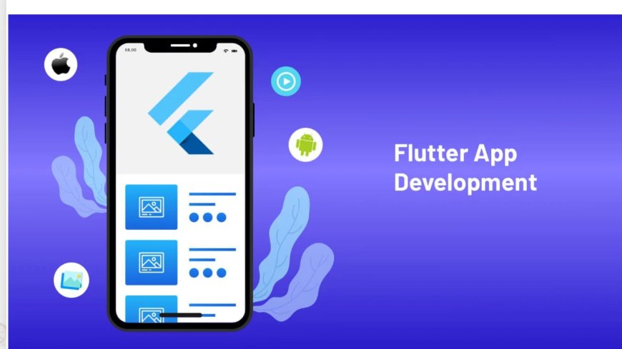 Optimizing Your Business with a Flutter App Development Company in Noida