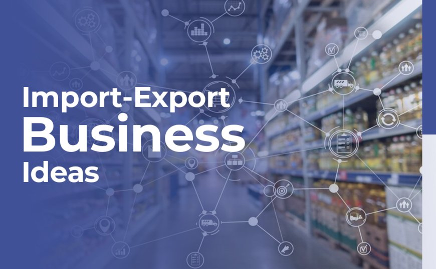 UAE: The ideal Hub for Import Export businesses