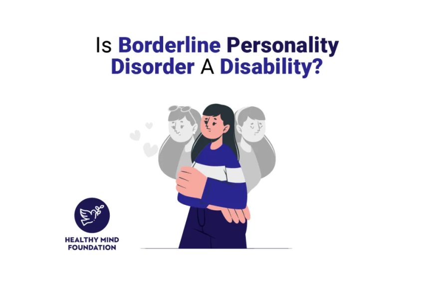 Borderline Personality Disorder a Disability