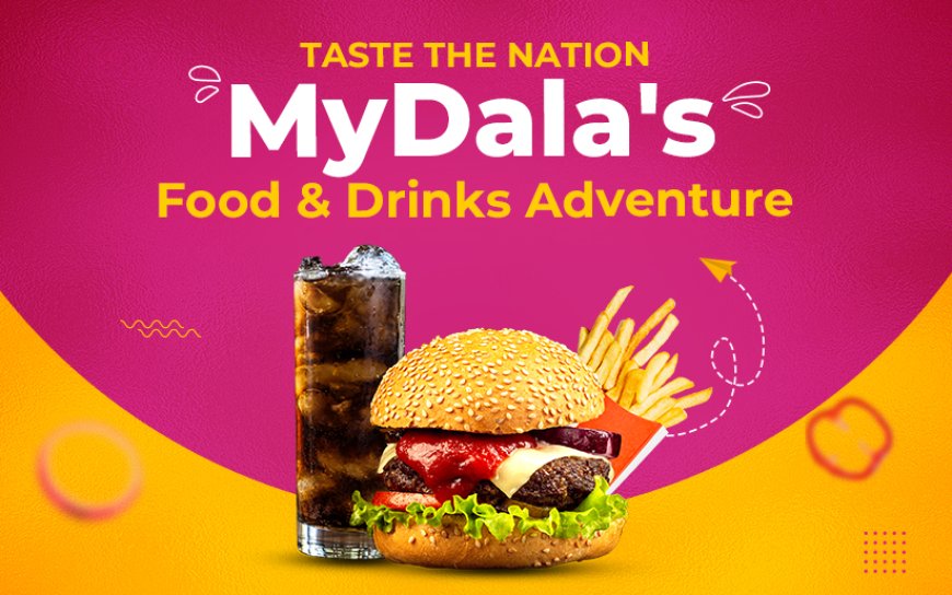 Feast Across India: MyDala's Nationwide Food & Drinks Fiesta