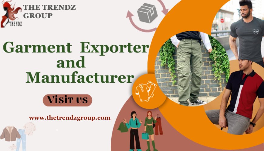 Best Garments Exporter and Manufacturer From Bangladesh