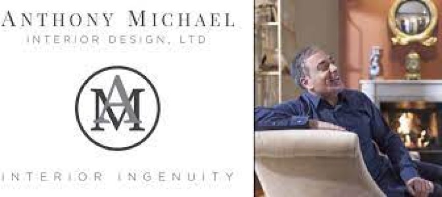 Anthony Michael Redefining Interior Design with Timeless Elegance