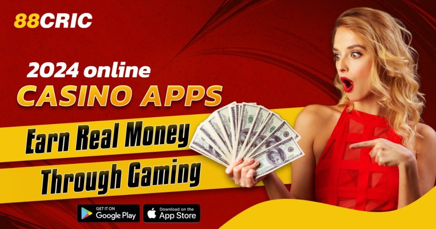 2024 Online Casino Apps: Earn Real Money Through Gaming