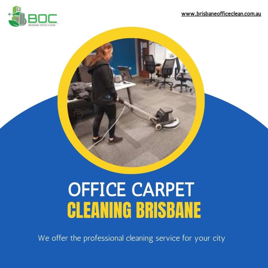 Best Office Carpet Cleaning Services in Brisbane