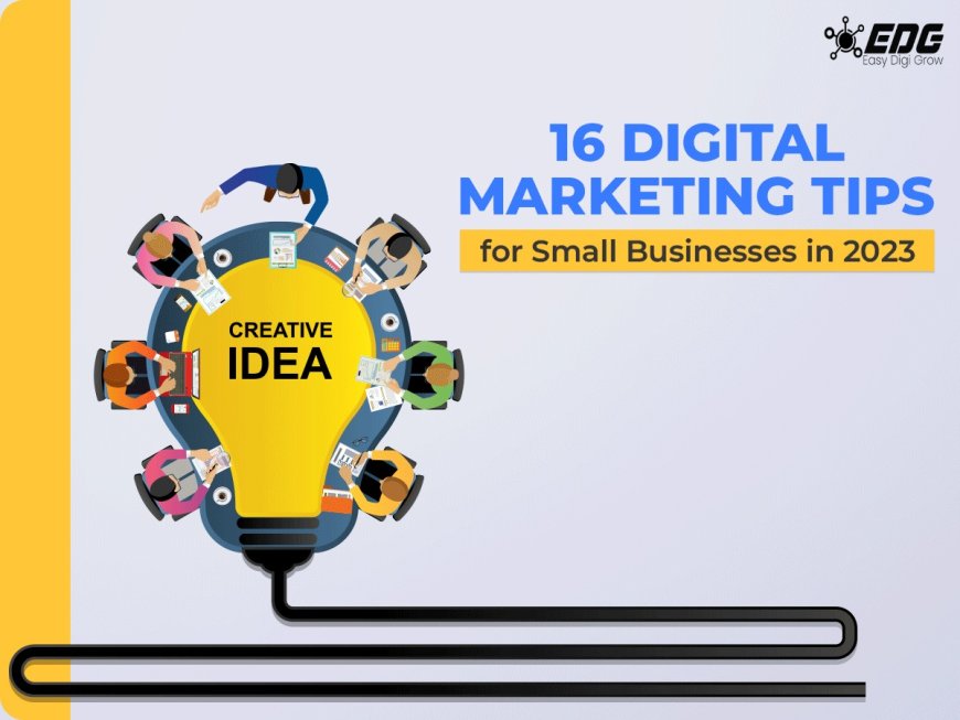 16 Small Company Digital Marketing Ideas