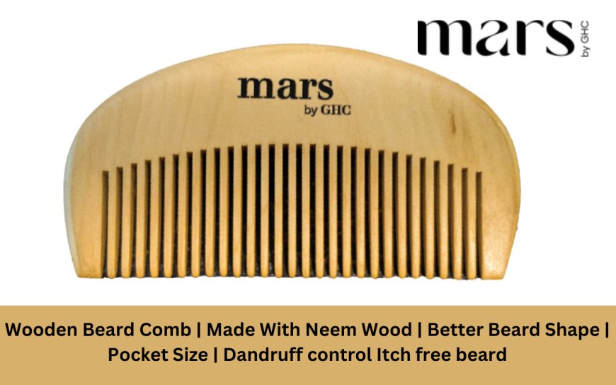 Unlocking the Secrets of Neem Wood: The Ultimate Guide to Wooden Beard Combs