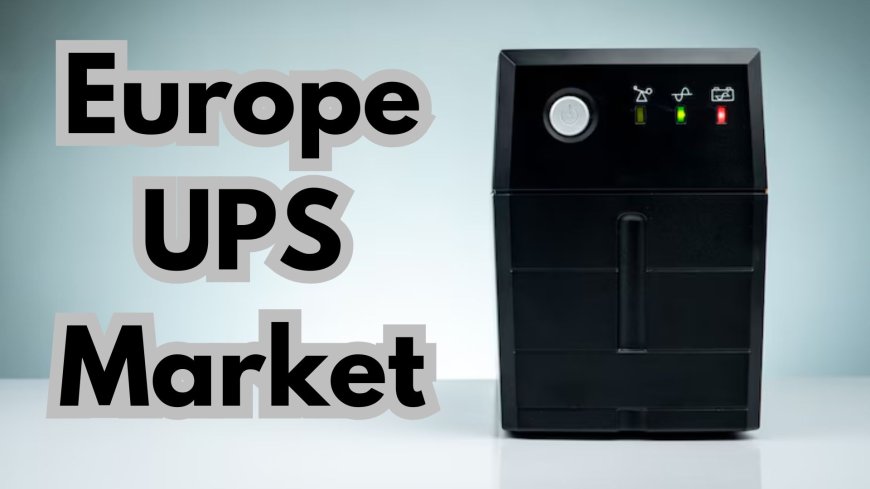 Europe UPS Market: Growth Opportunities in Industry Verticals