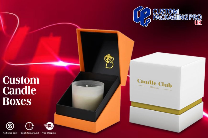 Grab Exquisitely Designed and Decorated Custom Candle Boxes