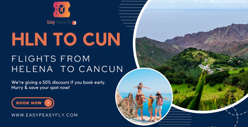 Flights from Helena to Cancun- Get Direct Flights