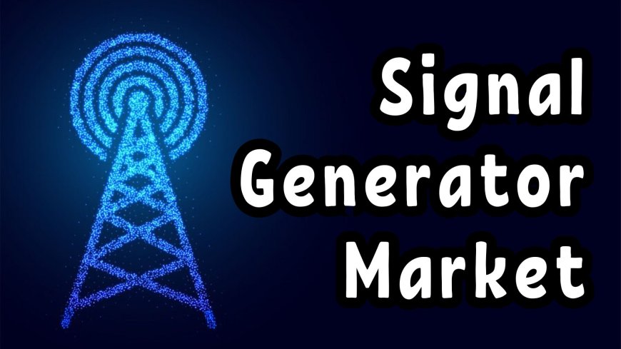 Signal Generator Market Strategic Initiatives and Competitive Strategies