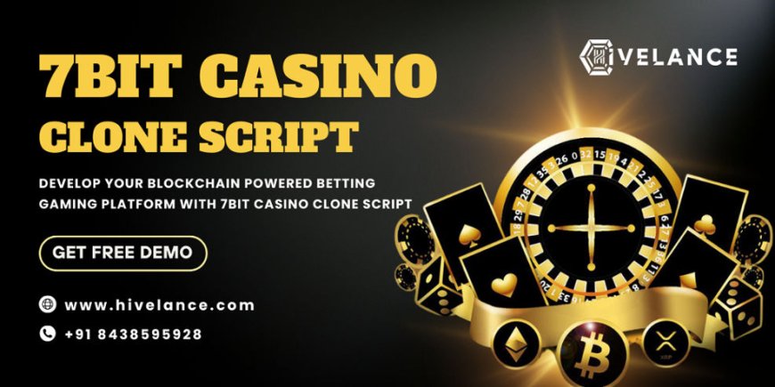 Develop Your Crypto Powered Betting and Gaming Platform with 7bit casino Clone Script