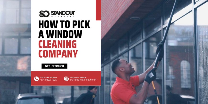 How to Pick a Window Cleaning Company