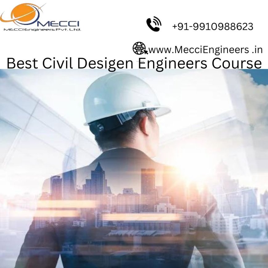 Best Civil Design Engineers Cousre