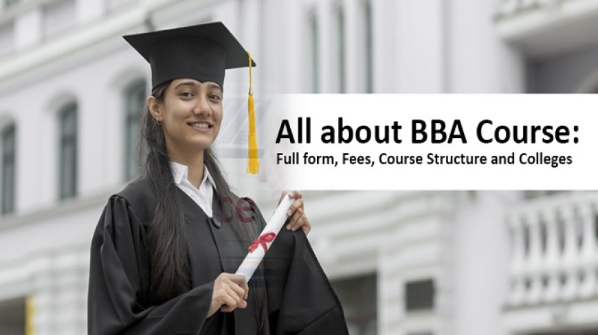 BBA ADMISSION PROCESS 2023 A DETAILED GUIDE