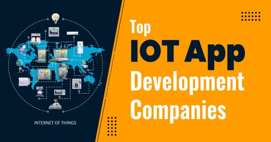 Top 10 IoT App Development Companies