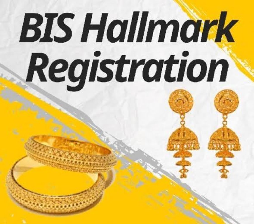 Procedure for Hallmark Registration in India
