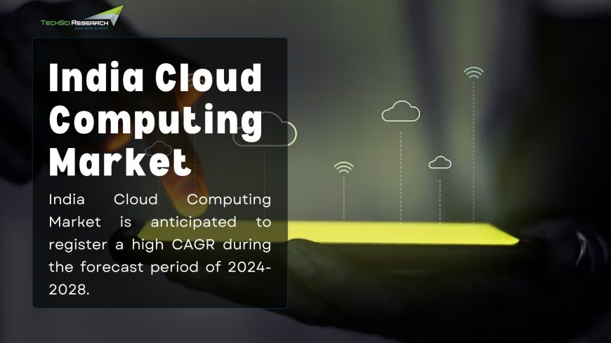 India Cloud Computing Market: Competitive Strategies and Market Positioning