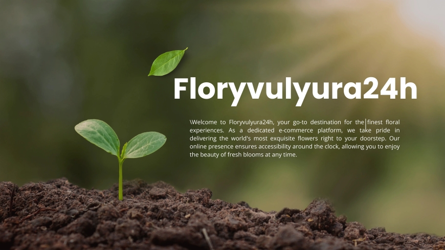 Floryvulyura 24h: Your Ultimate Guide to Ordering Fresh Flowers Online and In-Store