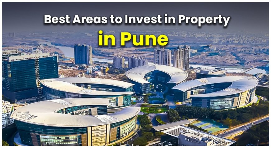 Top Five Reasons To Buy A Home In Pune