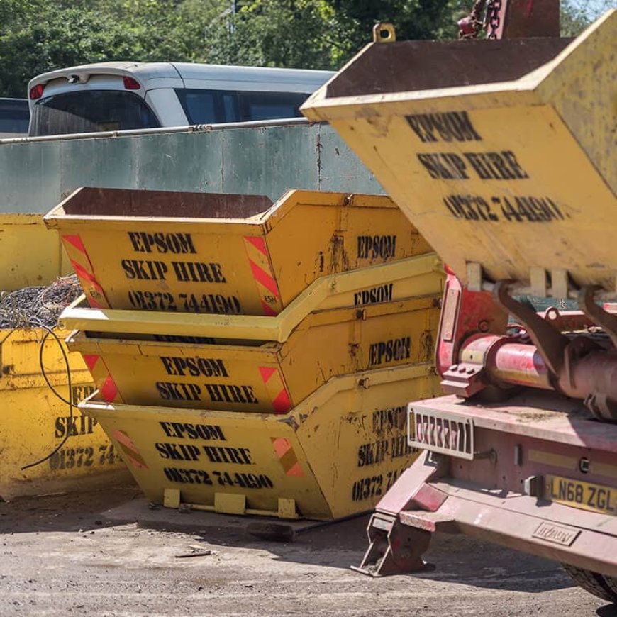 Why ‘Skip Hire in Croydon’ is the Best Solution for Your Waste Disposal Need?