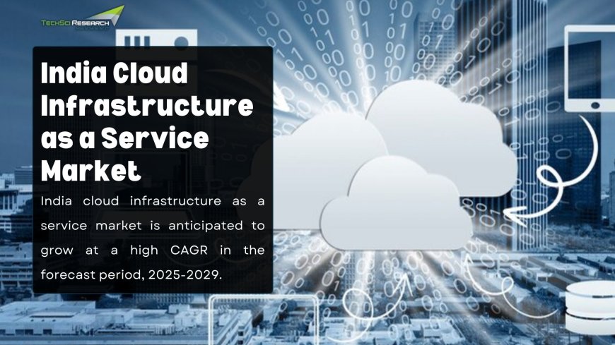 India Cloud Infrastructure as a Service Market: Competitive Landscape and Market Players