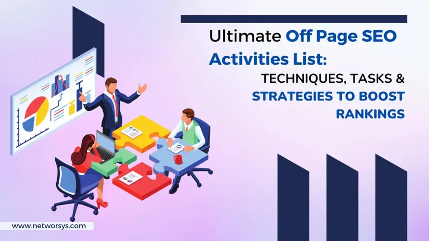 The Ultimate List of Off-Page SEO Tasks, Activities, and Strategies to Improve  Rankings