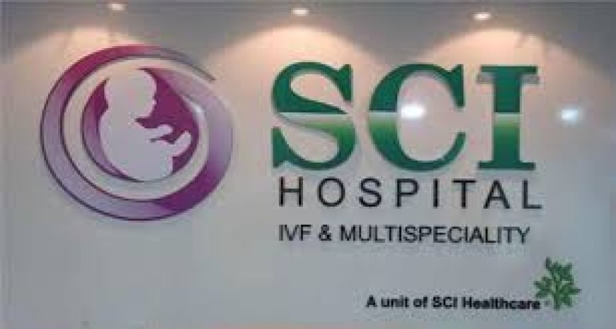 SCI IVF Hospital: Pioneering Altruistic Surrogacy and IVF Solutions in Delhi