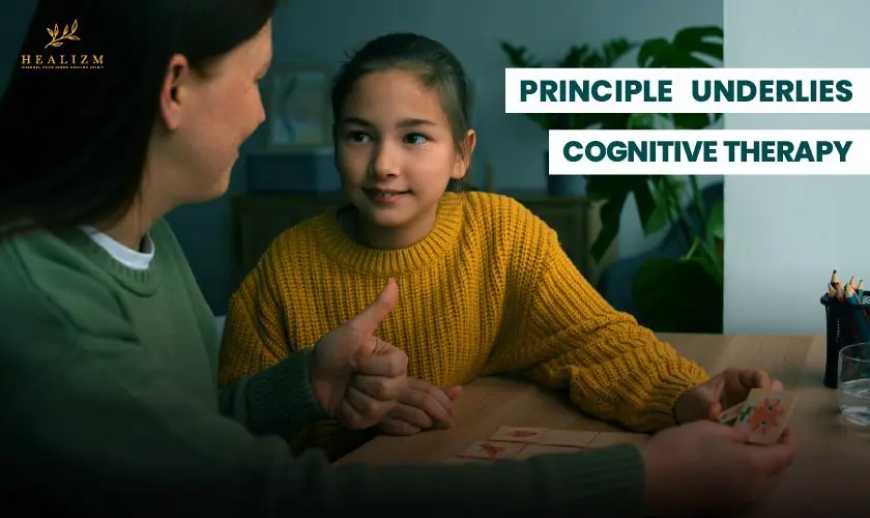 Which Principle Underlies Cognitive Therapy?