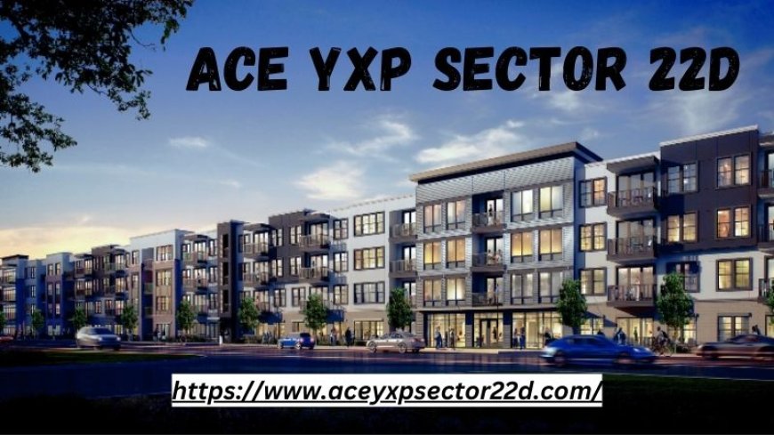 Ace YXP Sector 22D | Retail and Studio Apartment At Nodia
