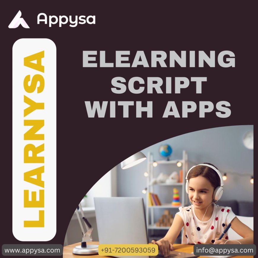 Unleashing the Power of Elearning with Innovative Scripts and Apps: Creating Your Own Udemy, Coursera, LMS, and Lynda Clones