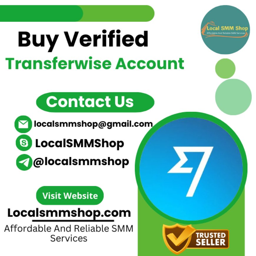 Top Site To Buy Verified Transferwise Account