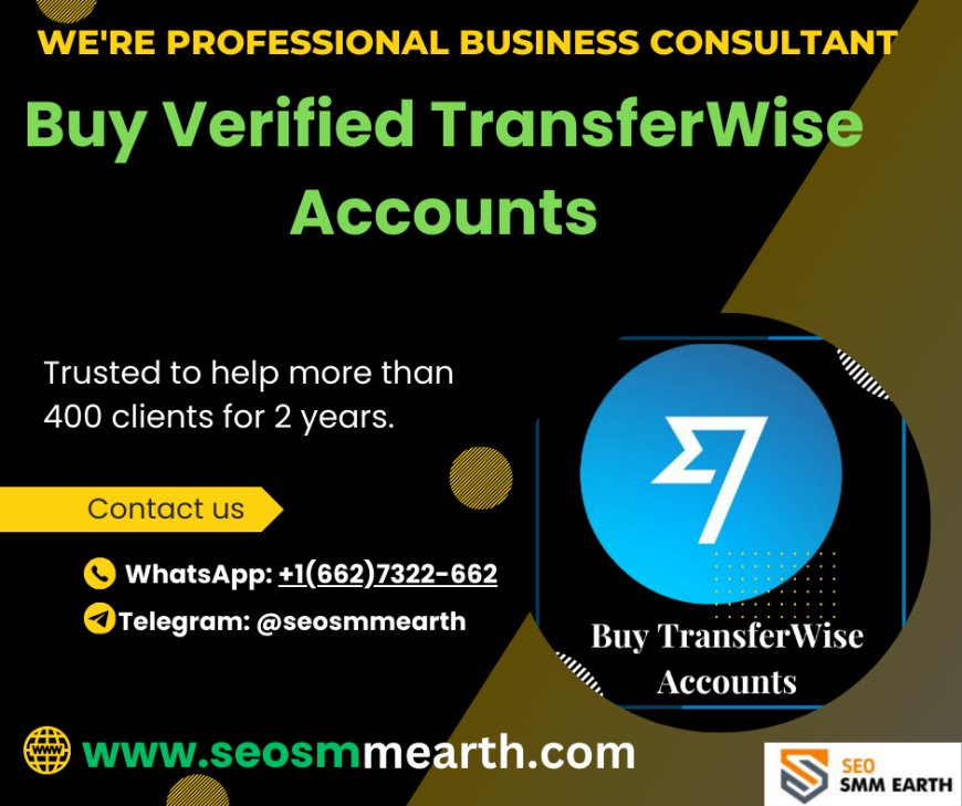 Top Site To Buy Verified TransferWise Accounts