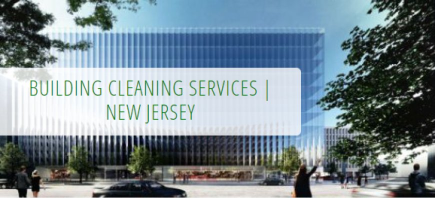 Janitorial Excellence: Elevating Building Hygiene in NJ