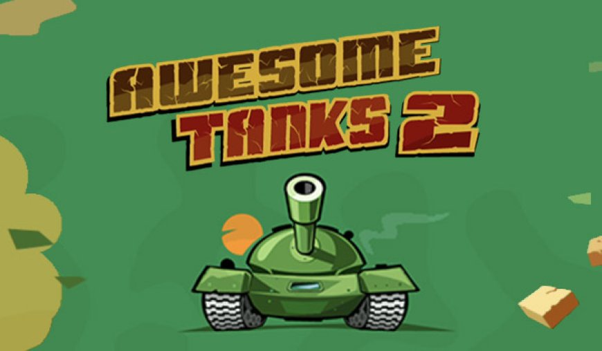 Awesome Tanks 2 Unblocked Online